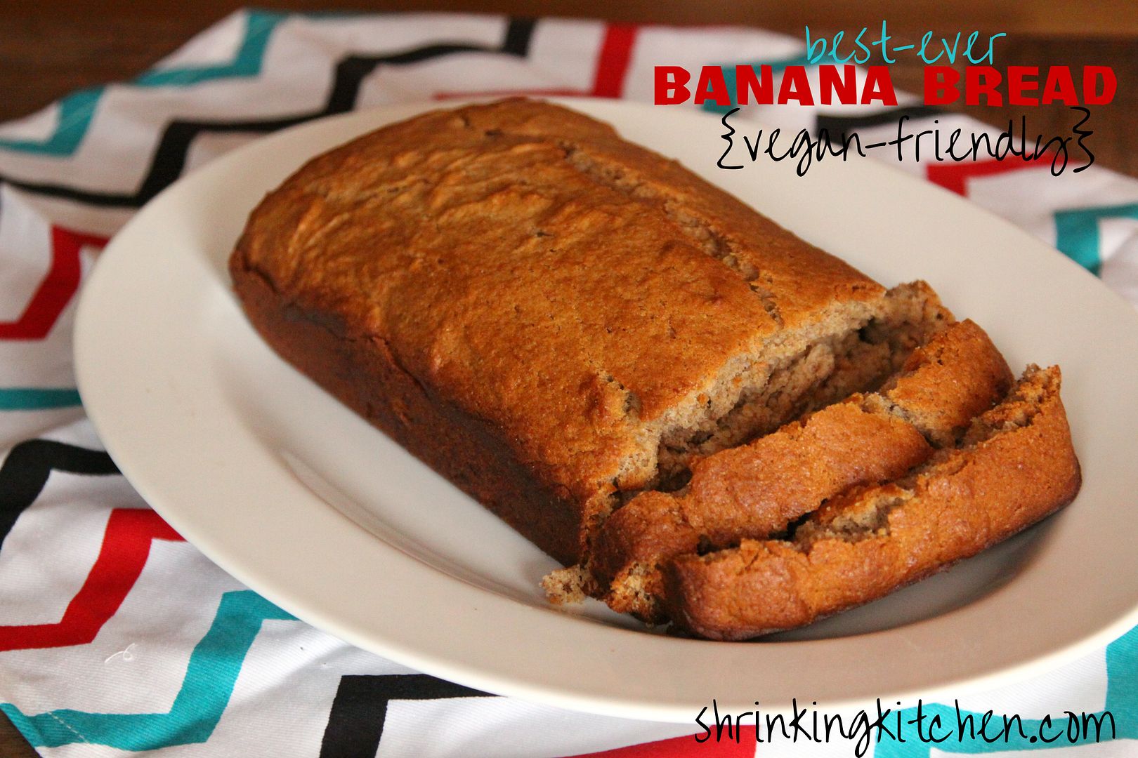BestEver Banana Bread {veganfriendly, too!} Shrinking Kitchen